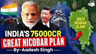 Great Nicobar Island Development Project ₹75000Cr International Port  StudyIQ IAS [upl. by Ingelbert]