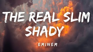 The Real Slim Shady  Eminem Lyrics [upl. by Rebmac]