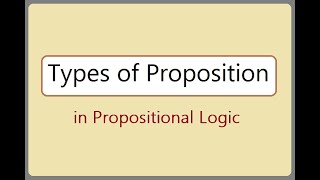 Types of Proposition in Logic  Discrete Mathematics  Propositional Logic for GATE  Chapter 2 [upl. by Assirehc]