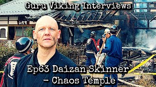 Ep63 Chaos Temple  Daizan Skinner [upl. by Aihsila]