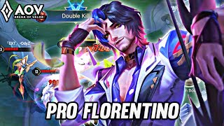 FLORENTINO PRO GAMEPLAY  PRO FLORENTINO  ARENA OF VALOR [upl. by Ayt]