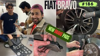 186  Ek Bar Pir Hassan Ki Car ko Meri Mohabat Mili 😜  NEW BRAKE PADS  HOW TO CHANGE  FIAT BRAVO [upl. by Justinian]