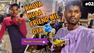 My daily daily vlog 🔥🔥 finally Mera Dost Mil Gaya khoya hua 🫂 [upl. by Navoj]