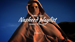 quotNasheeds playlistquot by Maher Zain Nasheeds  SpedupSlowed amp reverb  Arabic Nasheed without music [upl. by Cilla]