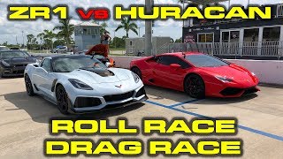 2019 755 HP Chevrolet Corvette ZR1 14 mile and Roll Racing vs 602 HP Lamborghini Huracan [upl. by Notselrahc243]