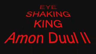 Eye Shaking King Amon Duul II  a classic krautrock track  new version by Vibravoid [upl. by Budworth27]