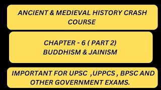 CHAPTER 6  PART 2   BUDDHISM amp JAINISM  UPPSC UPSC  BPSC  RAS MPSC MPPSC [upl. by Melcher]