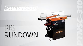 Rig Rundown  Sherwood 12in Combination Planer Thicknesser [upl. by Nehtiek]