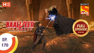 Baalveer Returns  Ep 170  Full Episode  17th August 2020 [upl. by Alfie]