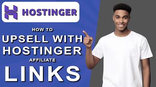 How to upsell with hostinger affiliate links 2024 [upl. by Ward119]