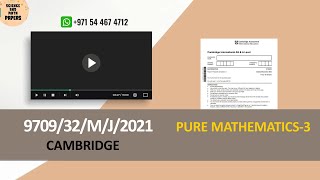 970932MJ21  CAMBRIDGE  PURE MATHEMATICS  2021  9709​32MAYJUNE2021 9709​ [upl. by Nagy725]