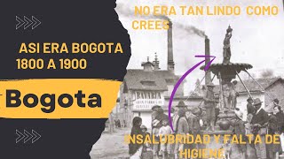 LA BOGOTA DE LOS AÑOS 1800  1900  SERVICIOS PUBLICOS ASI ERA LA CIUDAD HASTA EL SIGLO XX [upl. by Ihcego]