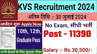 KVS Recruitment 2024  KVS Teacher Vacancy Notification Out 2024  KVS Vacancy 2024  PGT TGT 2024 [upl. by Sorodoeht]