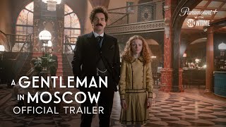 A Gentleman in Moscow  Official Trailer  SHOWTIME [upl. by Mclaurin]