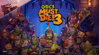 Orcs Must Die 3  First Gameplay 12 Apr 2024 [upl. by Gaither193]