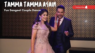 Tamma Tamma  Fun Sangeet Couple Dance [upl. by Stich]