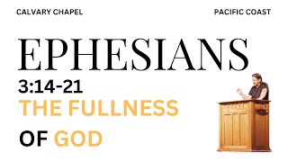 The Fullness Of God  Ephesians 31421  Brian Sumner [upl. by Cira322]