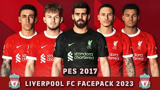 PES 2017  LIVERPOOL FACEPACK SEASON 2023 [upl. by Merta]