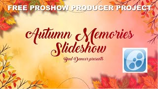 Free ProShow Producer Template Autumn Memories Slideshow ID08102023 [upl. by Kaela]