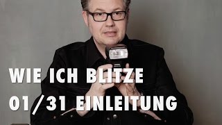 Wie ich blitze 131  Lerne entfesselt Blitzen [upl. by Talich391]