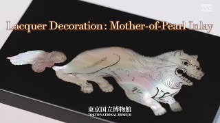 Lacquer Decoration MotherofPearl Inlay [upl. by Artinahs]