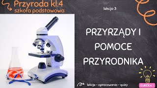 Przyroda klasa 4  lekcja 3  Przyrządy i pomoce przyrodnika [upl. by Nerej793]