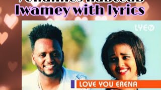 Eritrean music yohannes habteab wedi kerin lwamey with lyrics ዮሃንስ ሃብተኣብ ልዋመይ ምስ ግጥሚ Amir mediaኣሚር [upl. by Grussing]