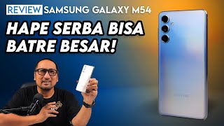 Hape Serba Bisa dgn Baterai Besar amp Layar Super AMOLED Plus 120 Hz  Review Samsung Galaxy M54 5G [upl. by Nosnibor]