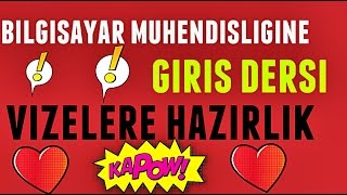 BİLGİSAYAR MÜHENDİSLİĞİNE GİRİŞ DERSİVİZELERE HAZIRLIK KONU ANLATIMI SON TEKRAR [upl. by Tripp232]