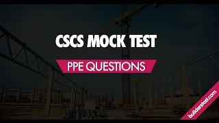 CSCS Mock Test 2  PPE Questions [upl. by Sosthina264]