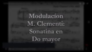 Clase Modulación Sonatina en Do Mayor de Muzio Clementi Parte I [upl. by Truscott]