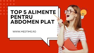 Top alimente care te ajută să ai un abdomen plat [upl. by Justino222]