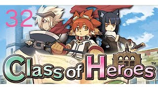 Lets Play Class of Heroes Anniversary Edition Part 32 [upl. by Archle]