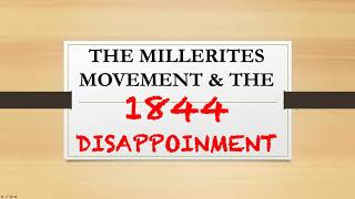 The Millerite Movement and the 1844 Disappointment [upl. by Pytlik]