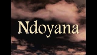 Ndoyana Official Video [upl. by Prud898]