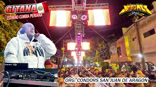 🔥 ESTRENO  GITANA  CUMBIA PERUANA  SONIDO SIBONEY  LOS CONDORS SAN JUAN DE ARAGON 2024 [upl. by Aizirk]