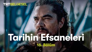 Tarihin Efsaneleri  Subutay 16 Bölüm  TRT Belgesel [upl. by Yeung575]