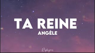 Angèle  Ta reine speed up paroles tiktok  mais tu voudrais qu’elle soit ta reine ce soir [upl. by Halonna]