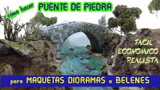 Como hacer PUENTE DE PIEDRA para  MAQUETAS DIORAMAS o BELENES 2021 [upl. by Aik]