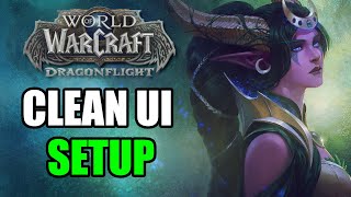 WoW Addons Guide  CLEAN UI Setup Dragonflight 102 [upl. by Nnylkoorb]