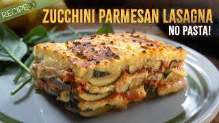 Grilled Zucchini Parmesan Lasagna with Spinach [upl. by Nadabus730]