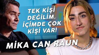 MIKA CAN RAUN quotBENİ NİYE İZLİYORLAR BİLMİYORUMquot [upl. by Colt457]