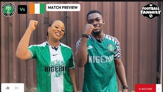 AFCON 2023 SPECIAL Nigeria Vs Ivory Coast Match Preview FT fredaakams  Nigeria Must Win [upl. by Kulsrud]