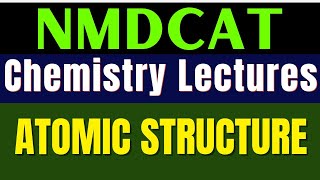 NMDCAT Chemistry  Unit 2 Test Discussion I Atomic Structure I MK Preparations [upl. by Niroht]