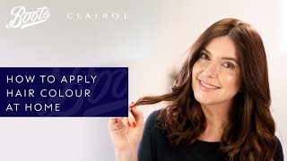 Hair Tutorial  How To Apply Hair Colour At Home  Boots X Clairol  Boots UK [upl. by Eudosia]