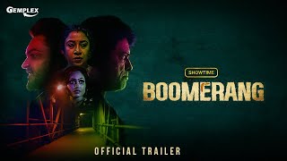 Boomerang  Official Trailer  Showtime  Rajesh Sharma  Gemplex [upl. by Duwe]