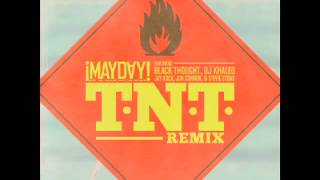 TNT Remix Feat Black ThoughtDj KhaledJay RockJon ConnorStevie Stone Prod by Plex Luthor [upl. by Barker]