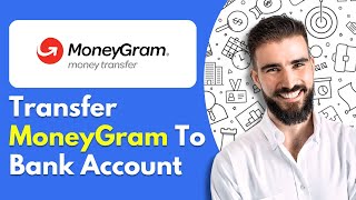 How To Transfer MoneyGram To Bank Account [upl. by Iknarf795]