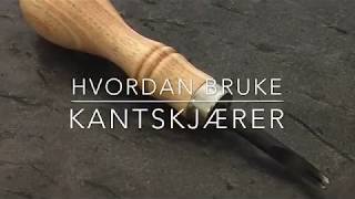 Knivmaker Hvordan bruke kantskjærer [upl. by Lowenstern]