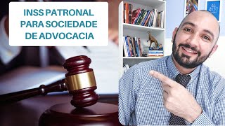 INSS PATRONAL DE SOCIEDADE ADVOGADOS [upl. by Mcclure]